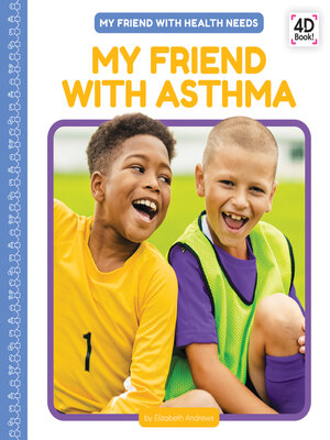 cover image of My Friend with Asthma